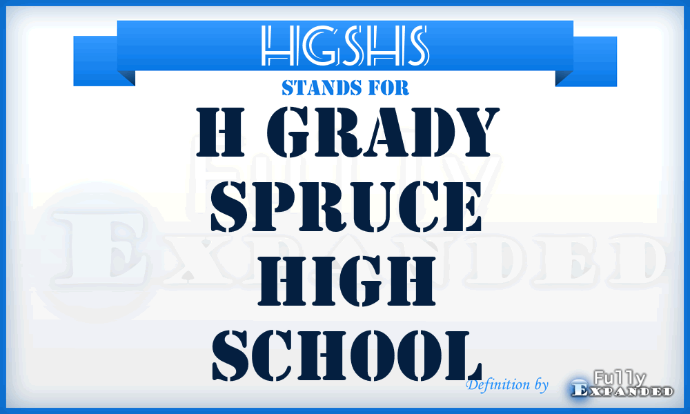 HGSHS - H Grady Spruce High School
