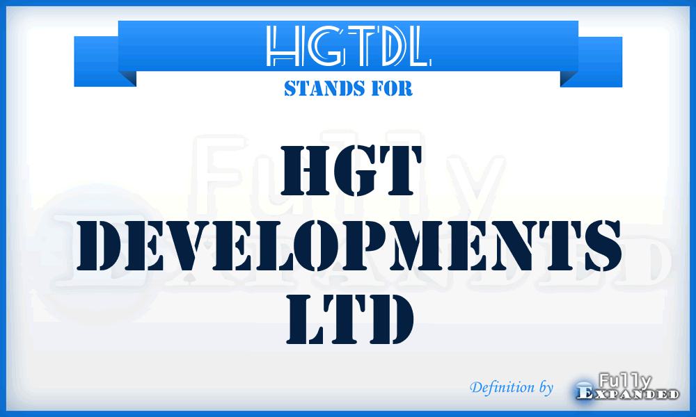 HGTDL - HGT Developments Ltd