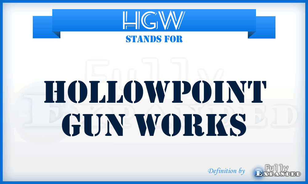 HGW - Hollowpoint Gun Works