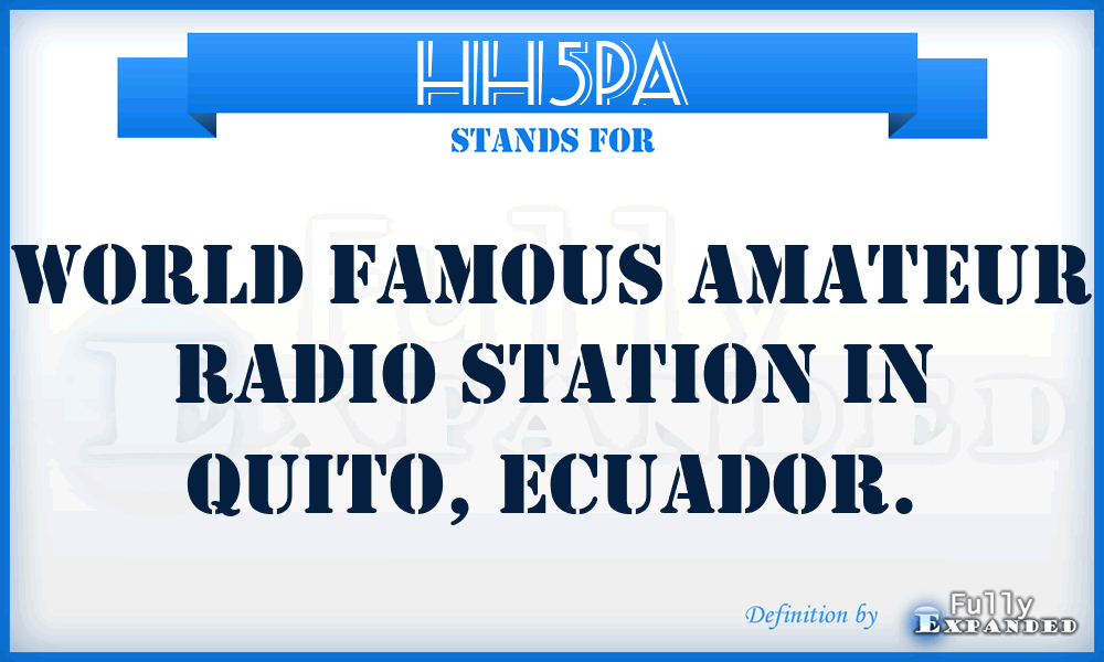 HH5PA - WORLD FAMOUS AMATEUR RADIO STATION IN QUITO, ECUADOR.