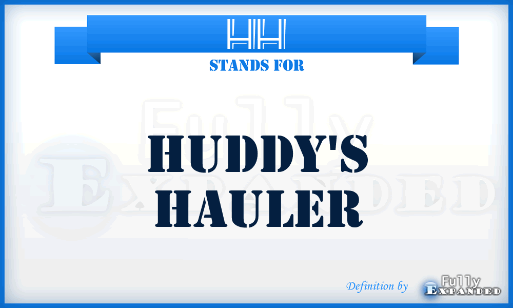 HH - Huddy's Hauler
