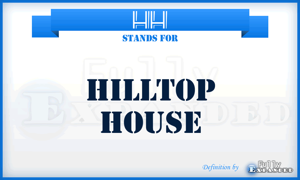 HH - Hilltop House