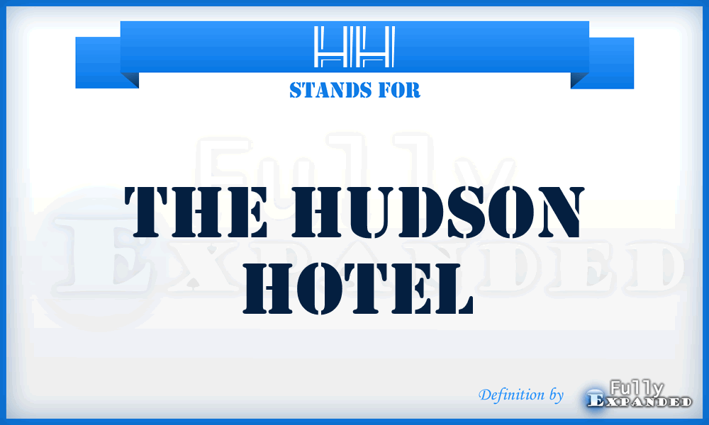 HH - The Hudson Hotel