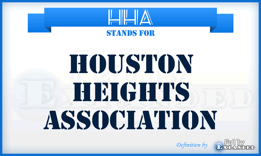 HHA - Houston Heights Association