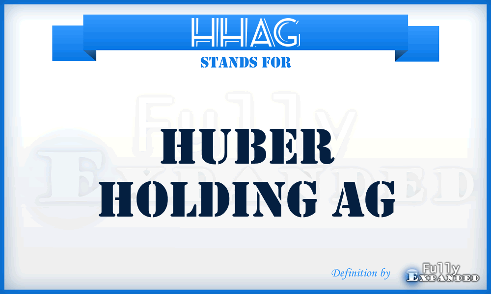 HHAG - Huber Holding AG