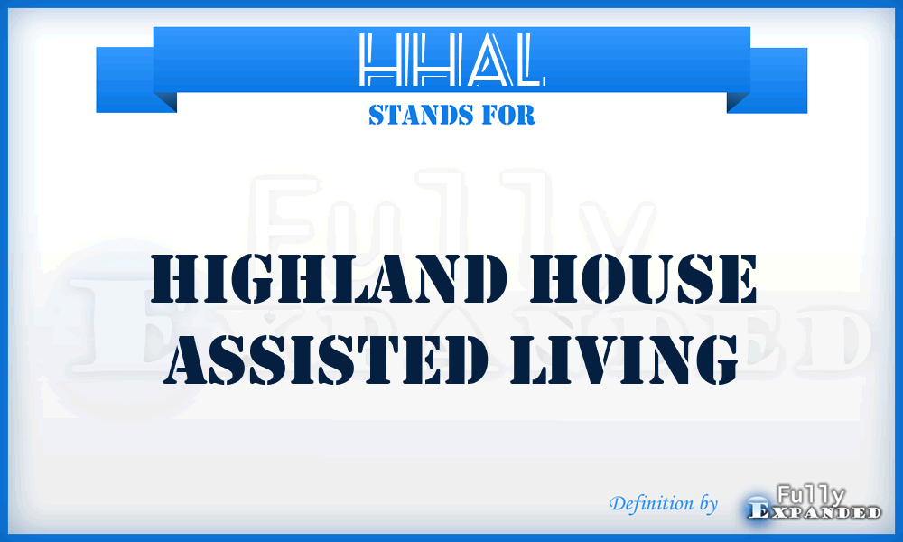 HHAL - Highland House Assisted Living