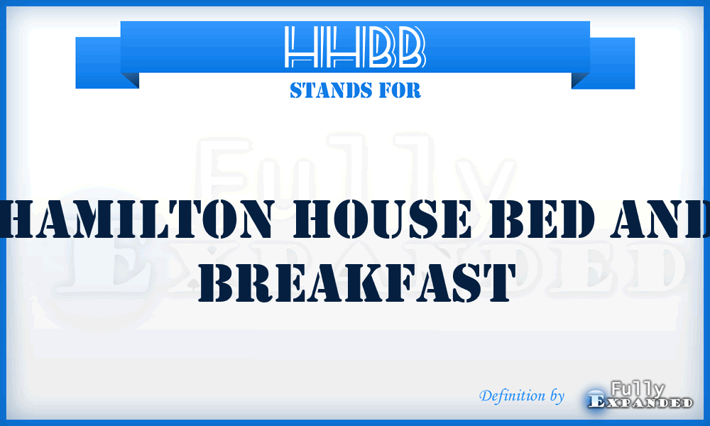 HHBB - Hamilton House Bed and Breakfast