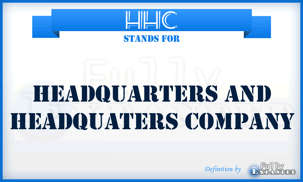 HHC - Headquarters and Headquaters Company