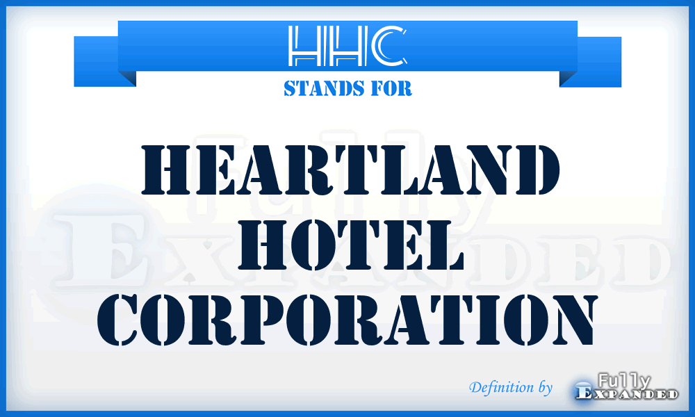 HHC - Heartland Hotel Corporation