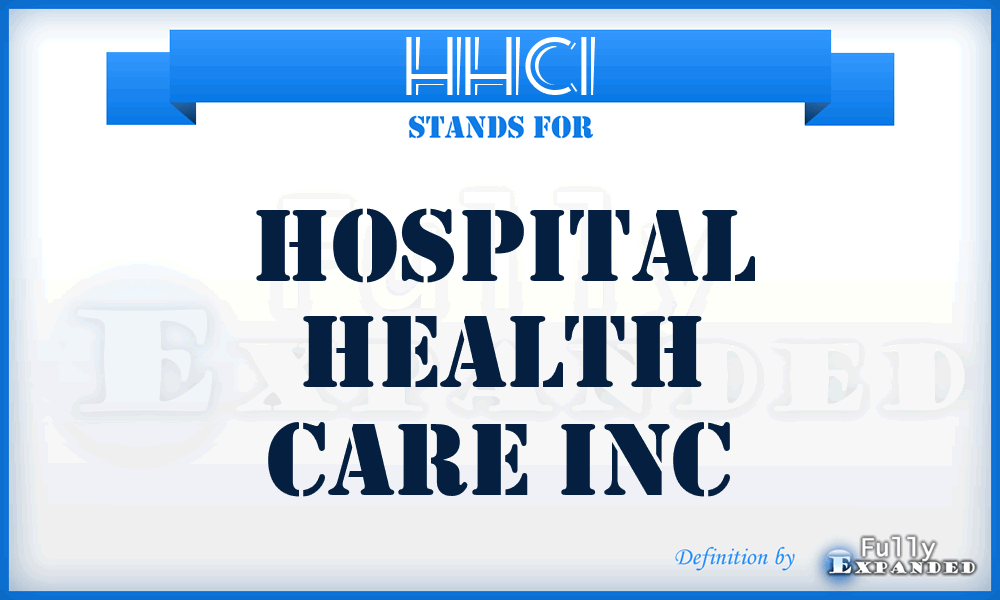 HHCI - Hospital Health Care Inc