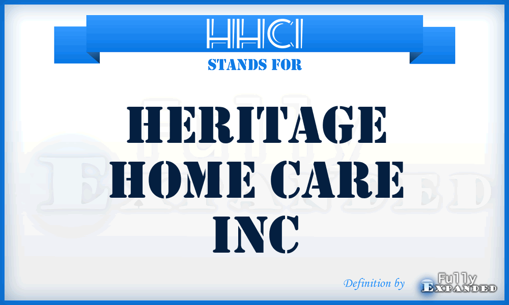 HHCI - Heritage Home Care Inc