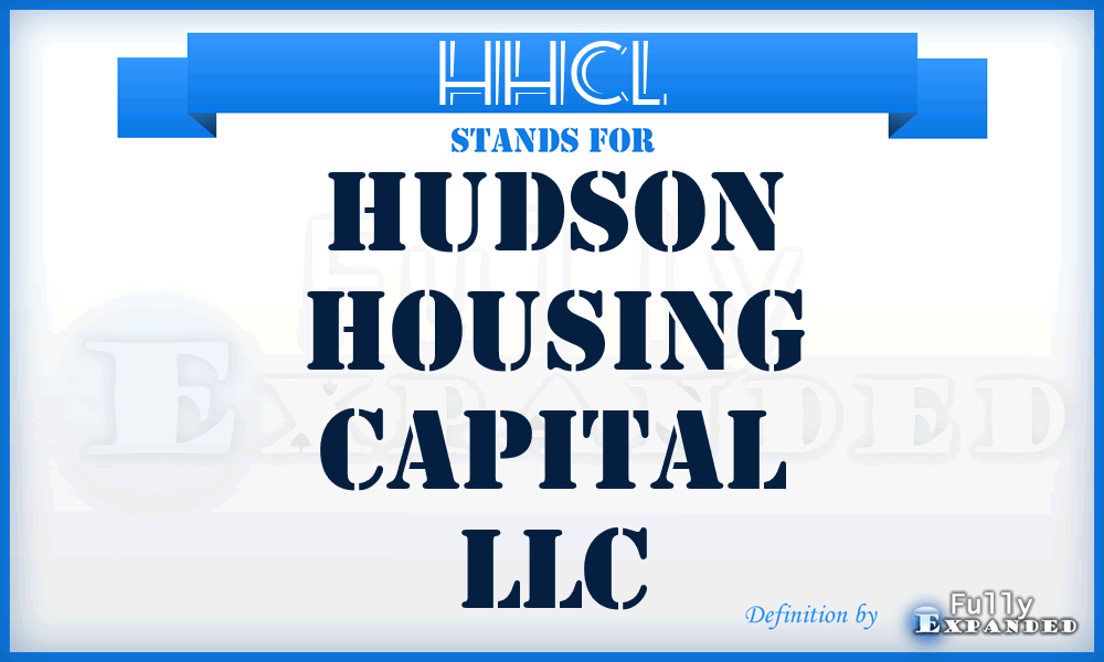 HHCL - Hudson Housing Capital LLC