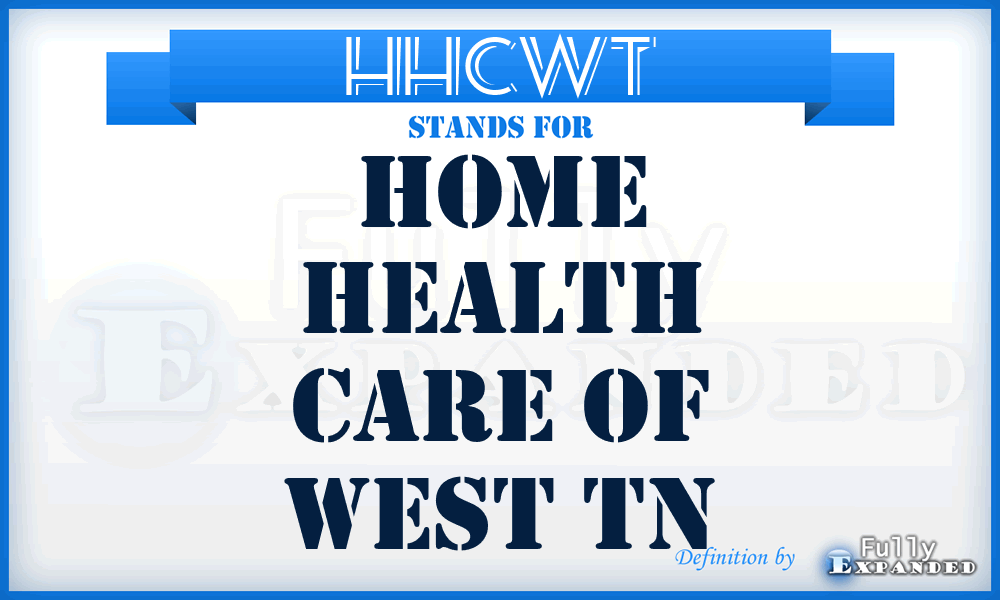 HHCWT - Home Health Care of West Tn