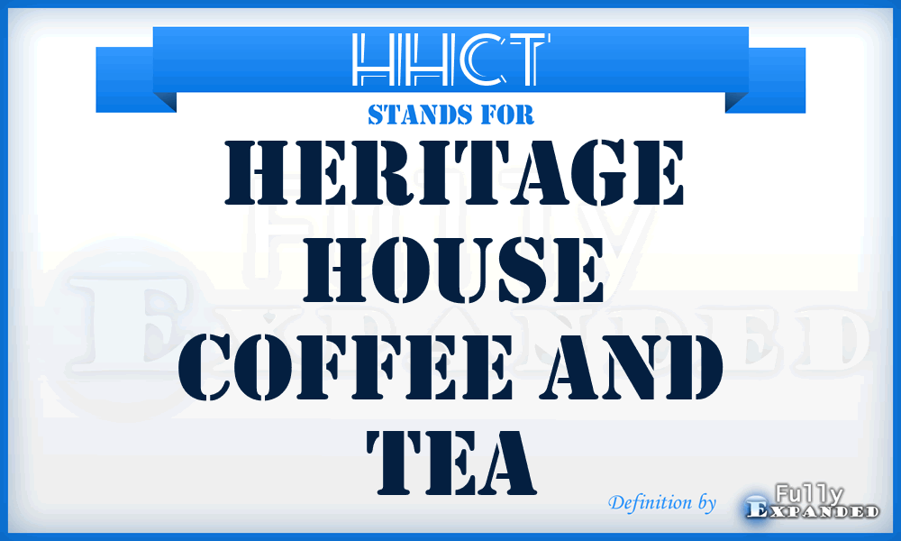HHCT - Heritage House Coffee and Tea