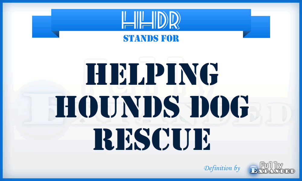 HHDR - Helping Hounds Dog Rescue