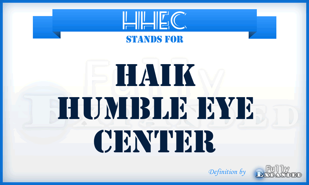 HHEC - Haik Humble Eye Center