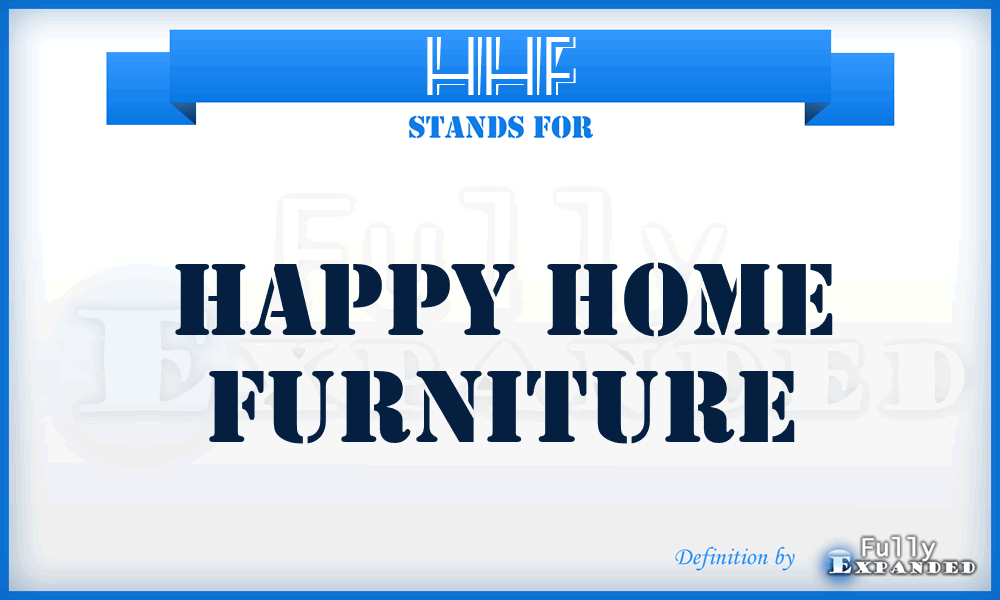 HHF - Happy Home Furniture