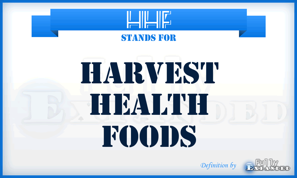 HHF - Harvest Health Foods