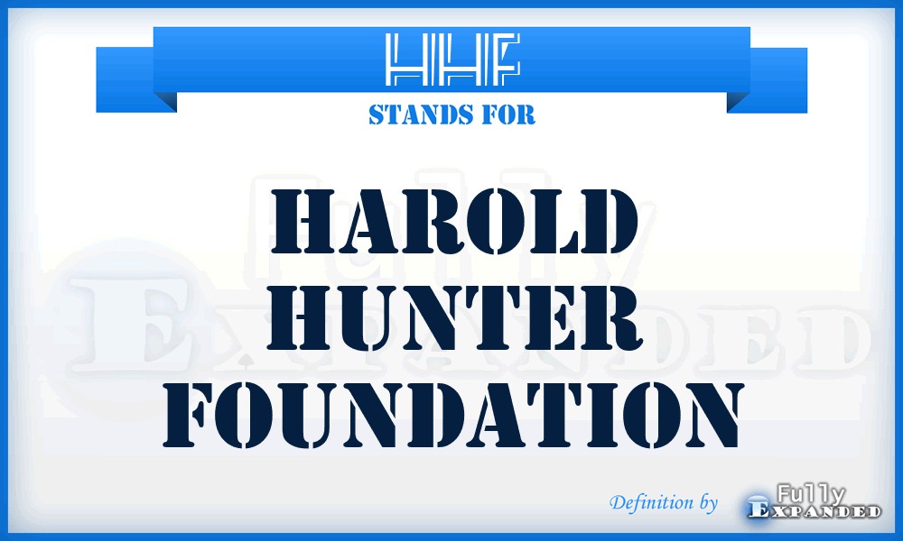 HHF - Harold Hunter Foundation