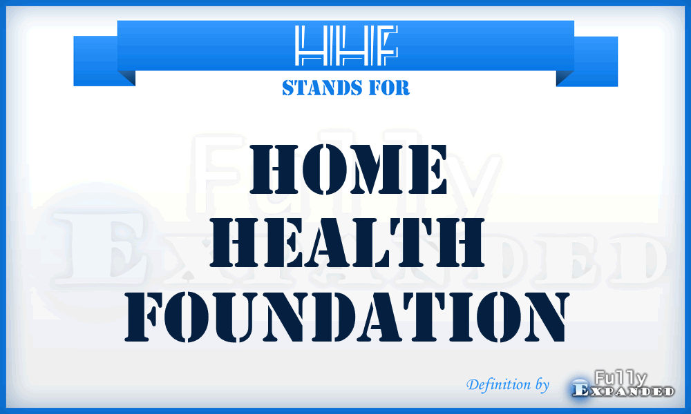 HHF - Home Health Foundation