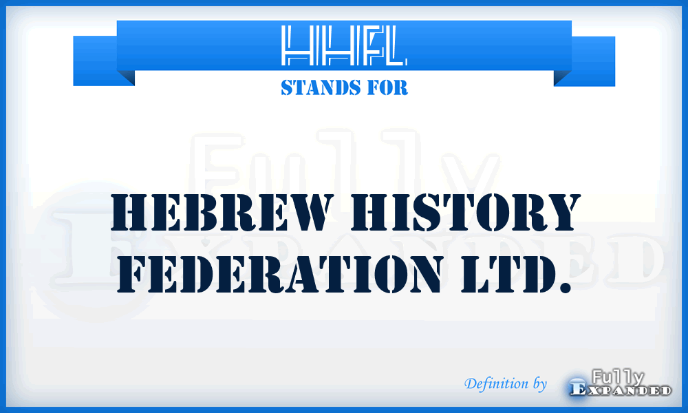 HHFL - Hebrew History Federation Ltd.