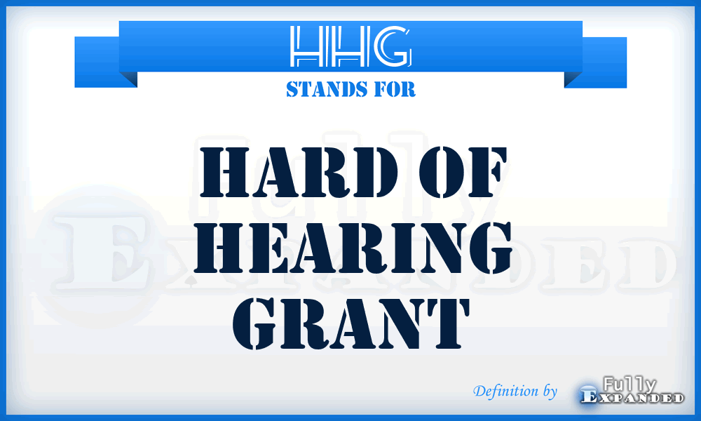 HHG - Hard of Hearing Grant