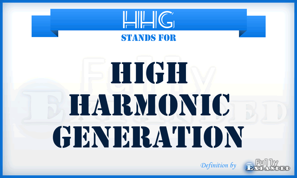 HHG - High Harmonic Generation