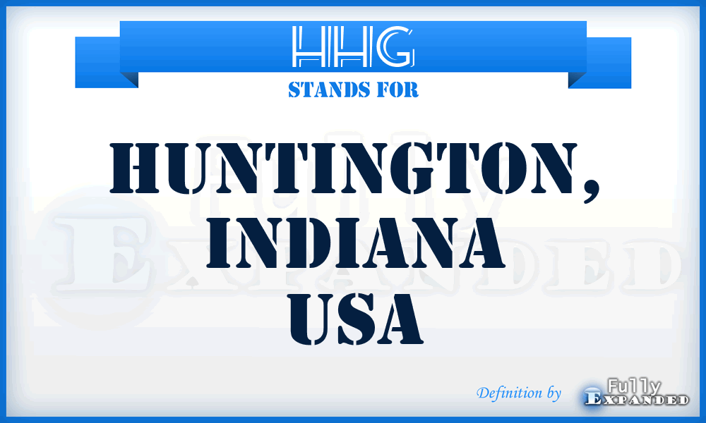 HHG - Huntington, Indiana USA