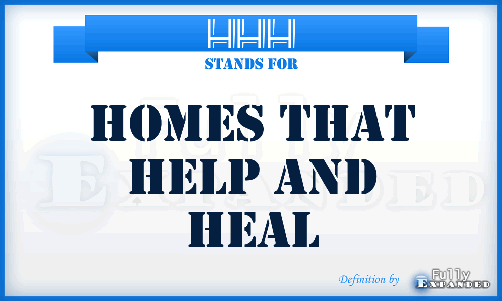 HHH - Homes that Help and Heal