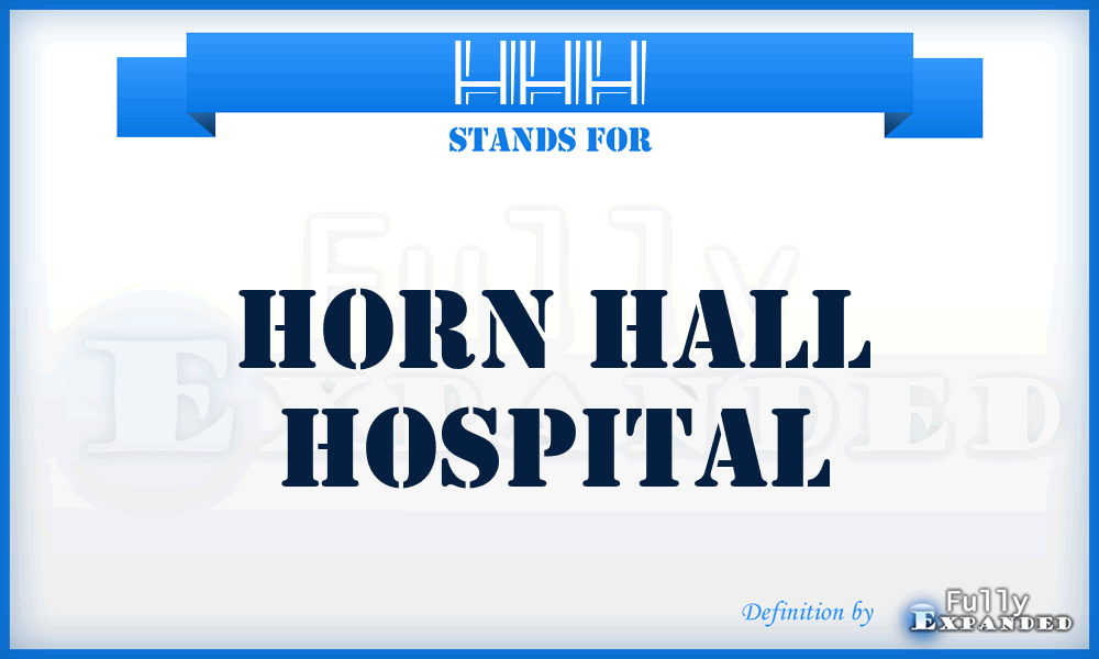 HHH - Horn Hall Hospital