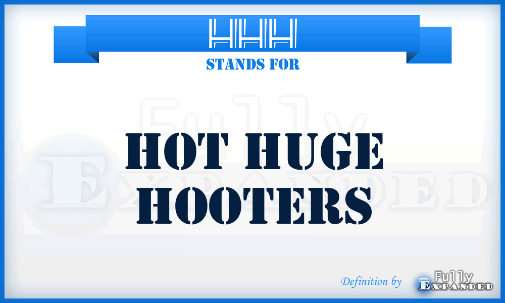 HHH - Hot Huge Hooters