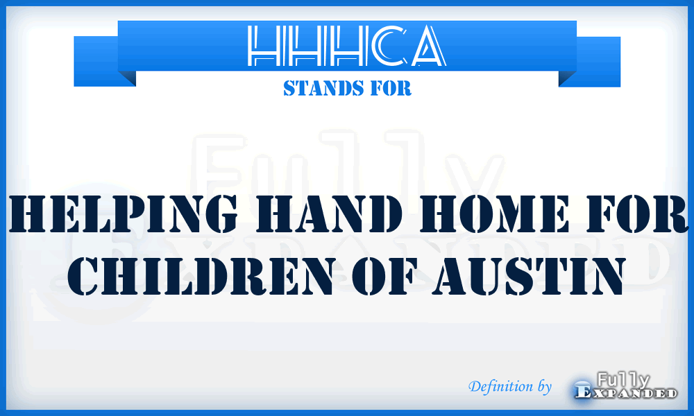 HHHCA - Helping Hand Home for Children of Austin