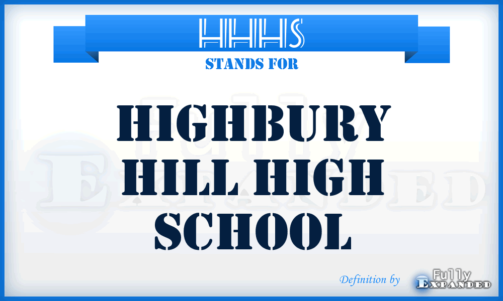 HHHS - Highbury Hill High School