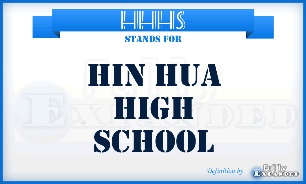 HHHS - Hin Hua High School