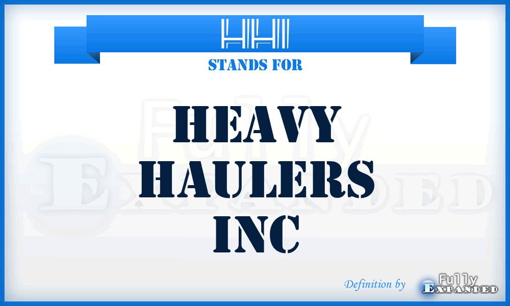 HHI - Heavy Haulers Inc