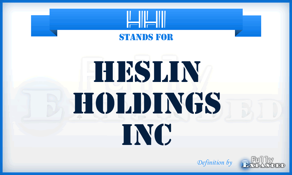 HHI - Heslin Holdings Inc