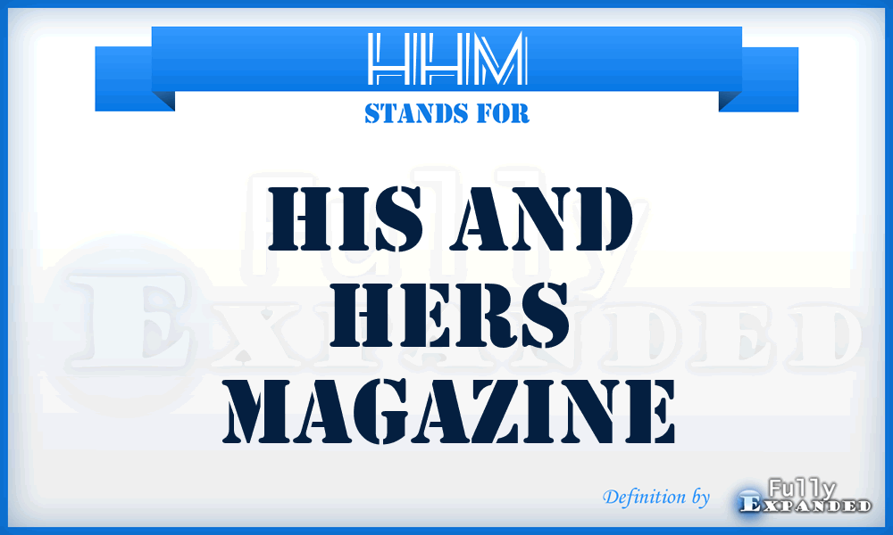 HHM - His and Hers Magazine