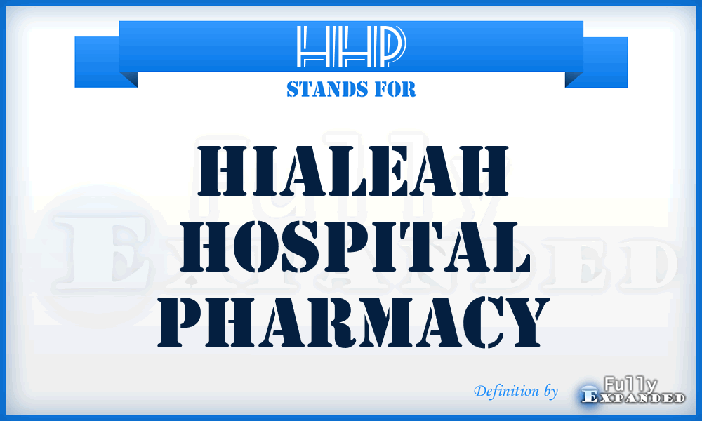 HHP - Hialeah Hospital Pharmacy