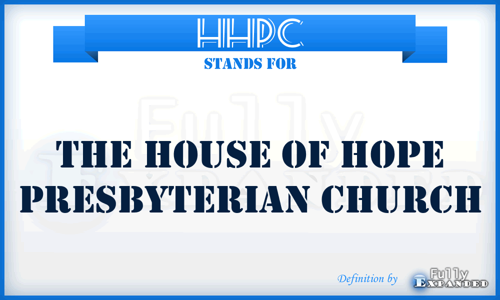 HHPC - The House of Hope Presbyterian Church