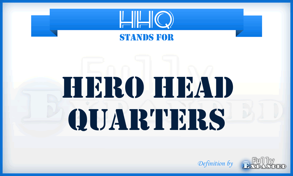 HHQ - Hero Head Quarters