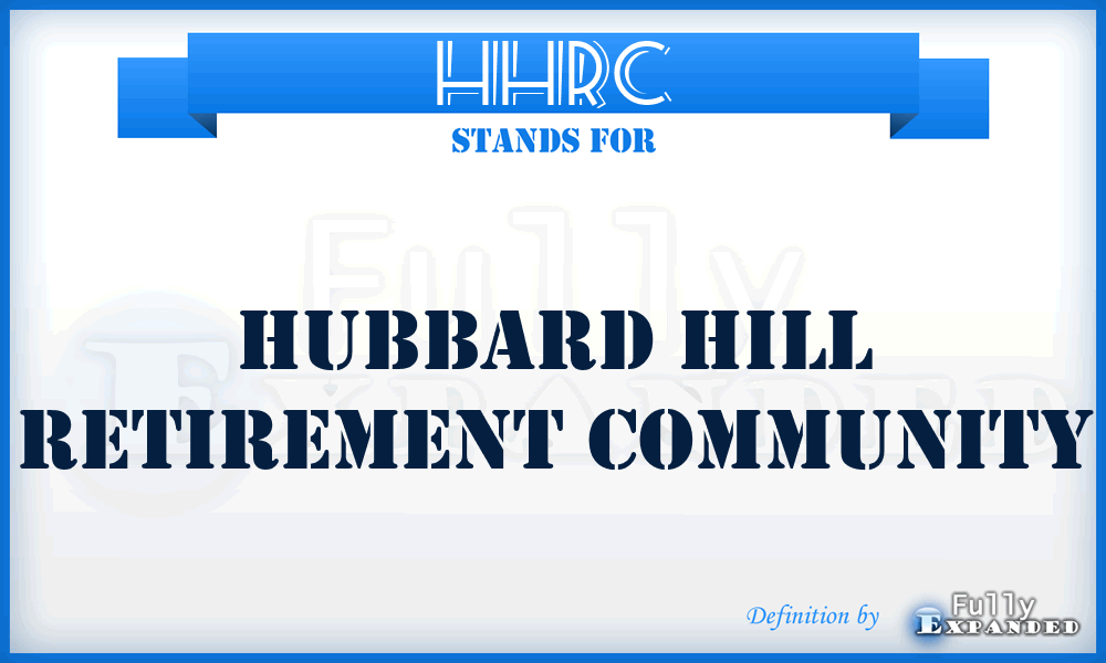 HHRC - Hubbard Hill Retirement Community