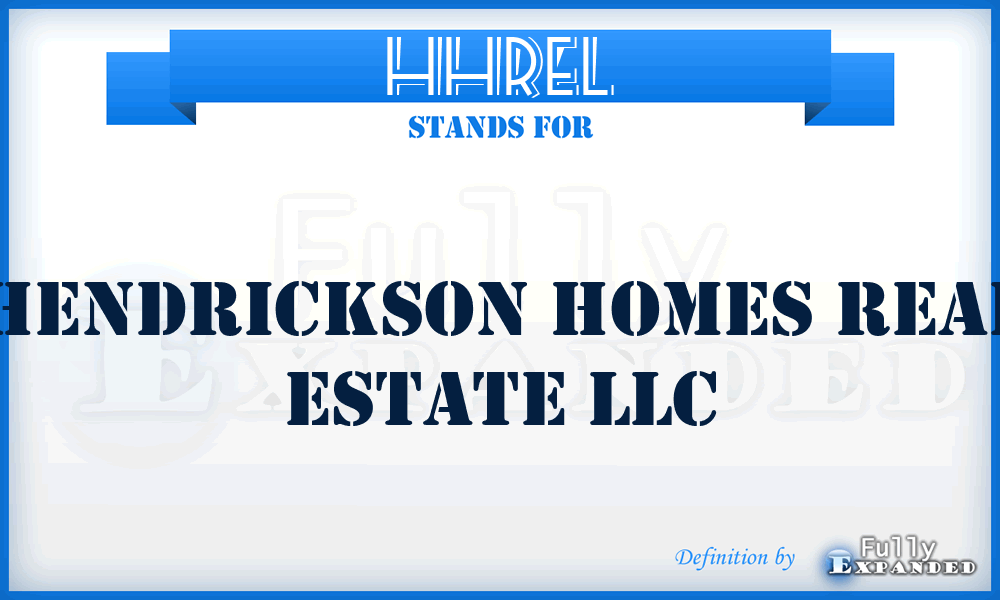 HHREL - Hendrickson Homes Real Estate LLC