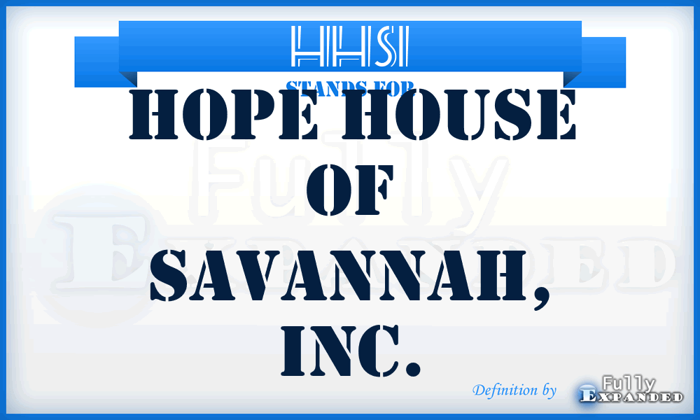 HHSI - Hope House of Savannah, Inc.