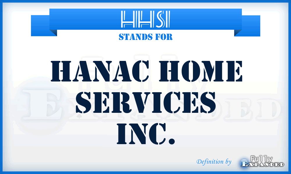 HHSI - Hanac Home Services Inc.