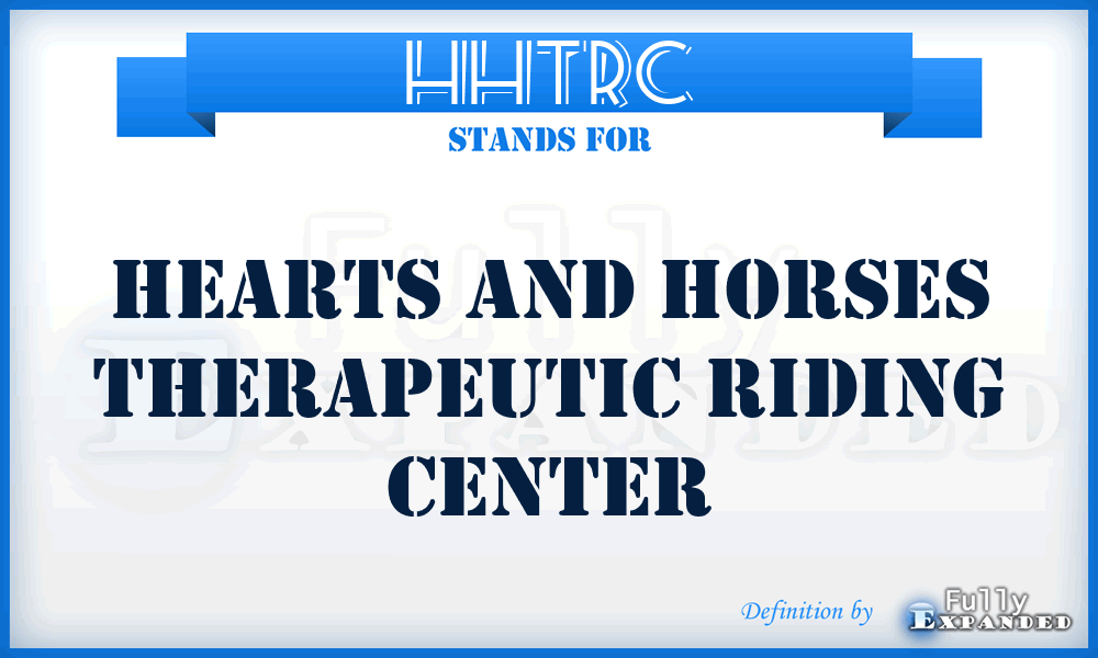 HHTRC - Hearts and Horses Therapeutic Riding Center