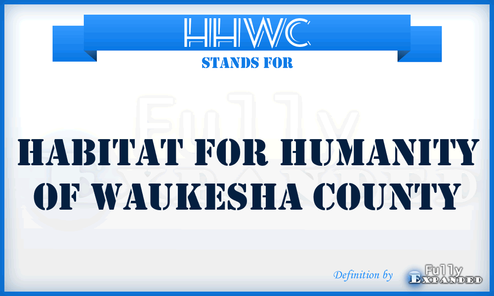 HHWC - Habitat for Humanity of Waukesha County