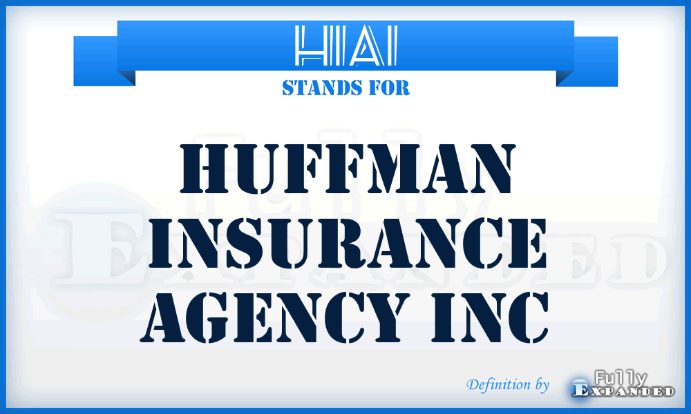 HIAI - Huffman Insurance Agency Inc