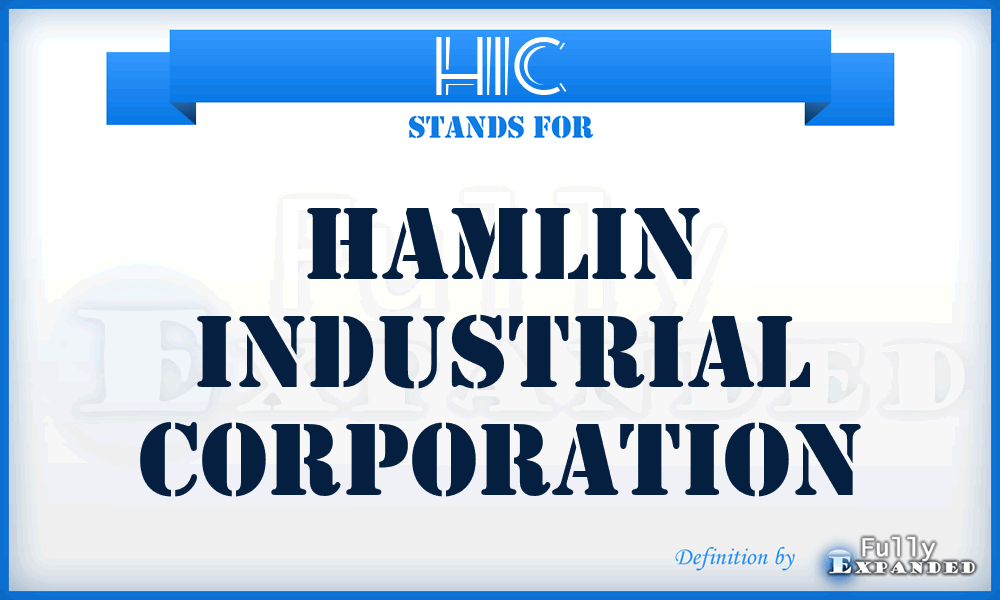 HIC - Hamlin Industrial Corporation