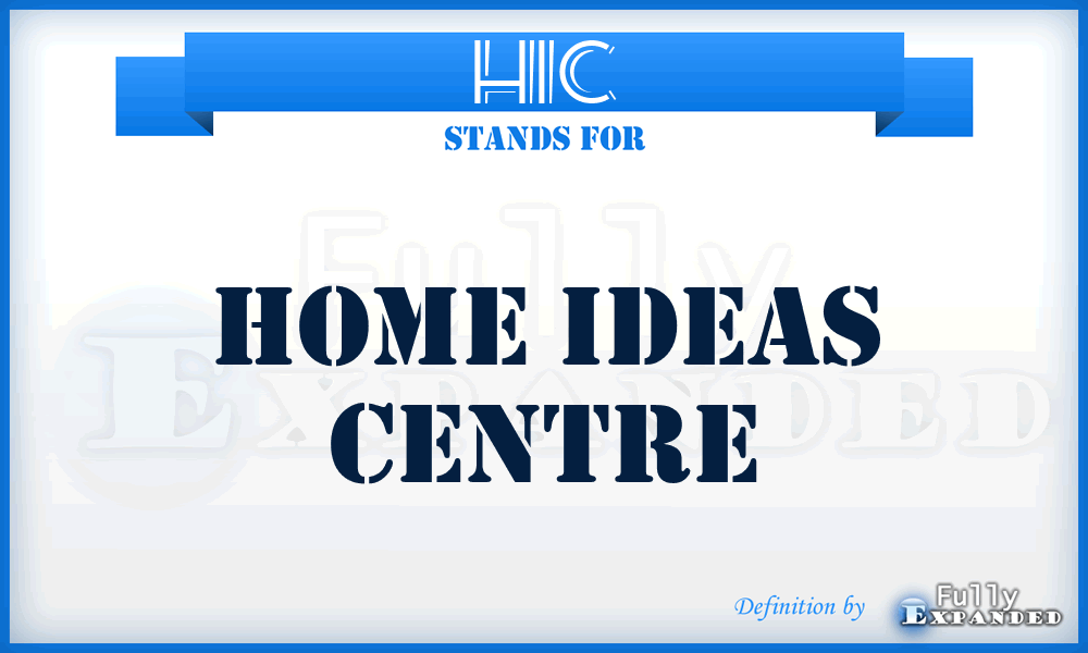 HIC - Home Ideas Centre