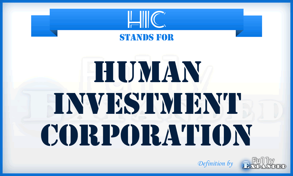 HIC - Human Investment Corporation